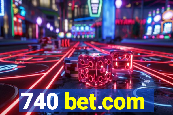 740 bet.com